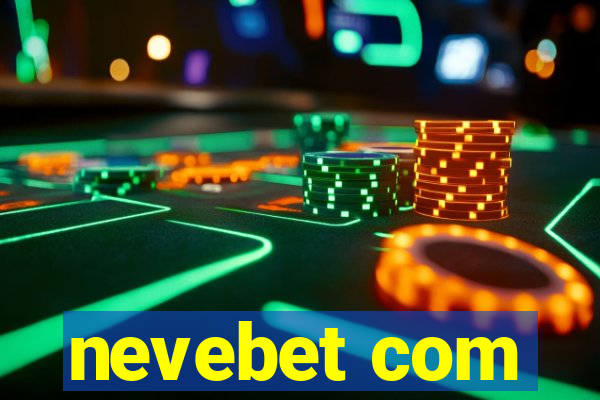 nevebet com